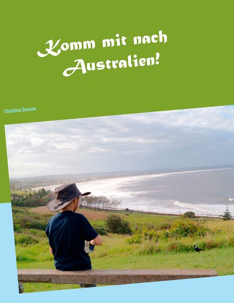 Produktbild: Komm mit nach Australien!