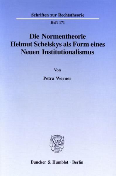 Die Normentheorie Helmut Schelskys als Form eines Neuen Institutionalismus.