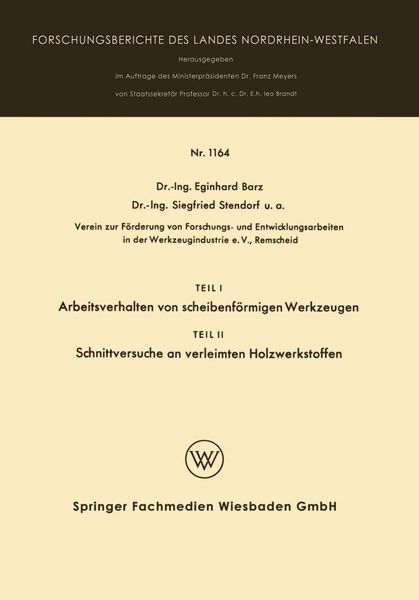 Produktbild: Teil I Arbeitsverhalten von scheibenf&ouml;rmigen Werkzeugen. Teil II Schnittversuche an verleimten Holzwerkstoffen