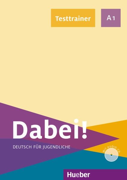 Dabei! A1. Deutsch als Fremdsprache / Testtrainer mit Audio-CD, Set von Gabriele Kopp , Josef Alberti, Hueber, 9783190516780