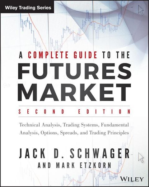 Produktbild: A Complete Guide to the Futures Market