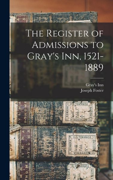 Produktbild: The Register of Admissions to Gray's Inn, 1521-1889
