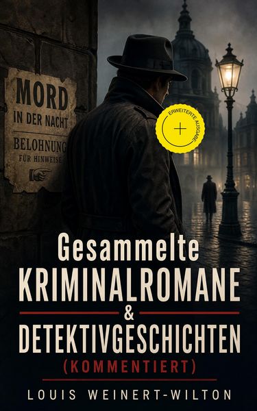 Produktbild: Gesammelte Kriminalromane & Detektivgeschichten (Kommentiert)