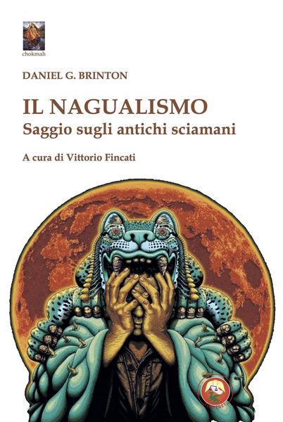Produktbild: Il nagualismo. Saggio sugli antichi sciamani