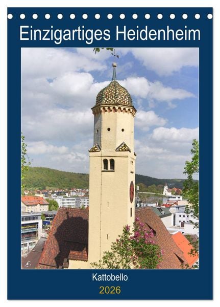 Einzigartiges Heidenheim (Tischkalender 2026 DIN A5 hoch), CALVENDO Monatskalender