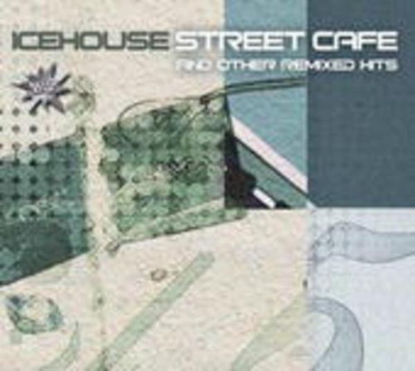 Street Cafe And Other Remixed Hits