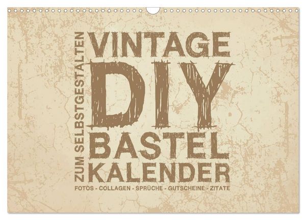 Produktbild: Vintage DIY Bastel-Kalender - Zum Selbstgestalten (Wandkalender 2026 DIN A3 quer), CALVENDO Monatskalender