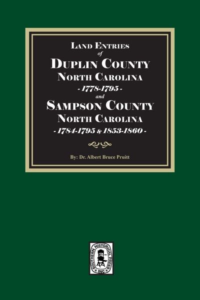 Produktbild: Land Entries of Duplin County, 1778-1795 and Sampson County, 1784-1795, 1853-1860 North Carolina