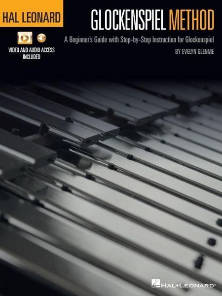 Produktbild: Hal Leonard Glockenspiel Method: A Beginner's Guide with Step-By-Step Instruction for Glockenspiel with Online Access to Audio and Video Files