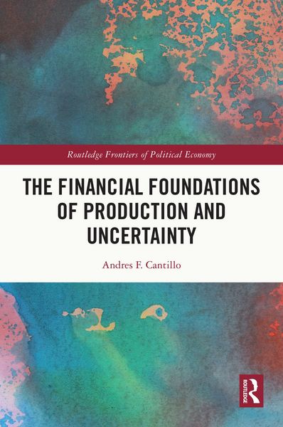 Produktbild: The Financial Foundations of Production and Uncertainty