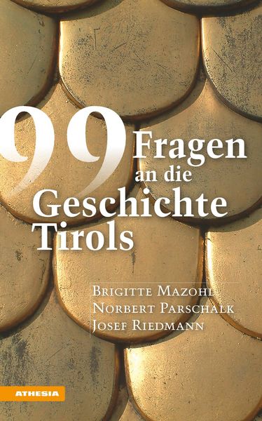 Produktbild: 99 Fragen an die Geschichte Tirols