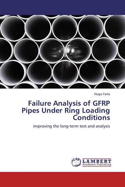 Produktbild: Failure Analysis of GFRP Pipes Under Ring Loading Conditions
