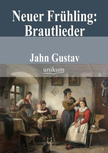 Produktbild: Jahn, G: Neuer Fr&uuml;hling: Brautlieder