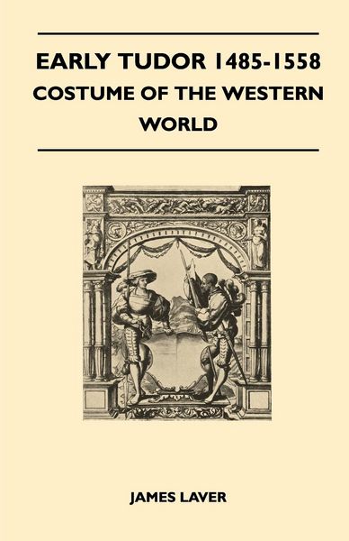 Produktbild: Early Tudor 1485-1558 - Costume of the Western World