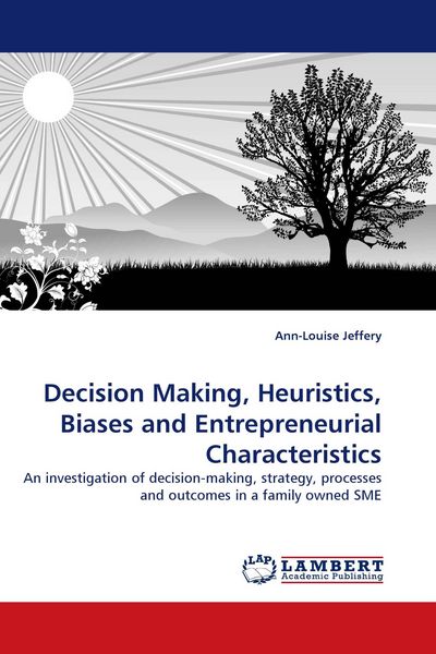 Produktbild: Decision Making, Heuristics, Biases and Entrepreneurial Characteristics