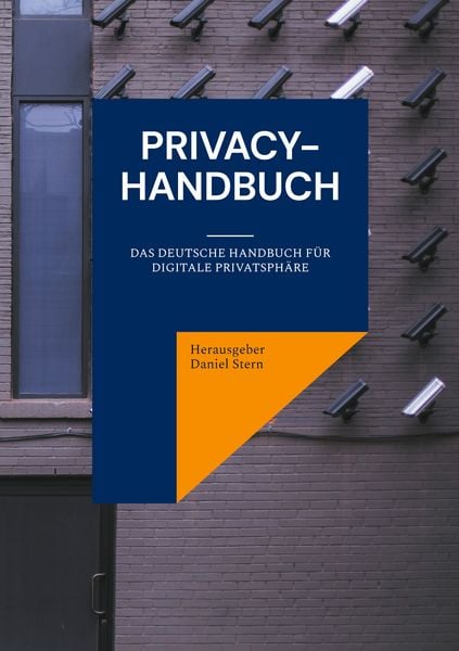 Privacy-Handbuch, Taschenbuch von , BoD – Books on Demand, 9783695135158