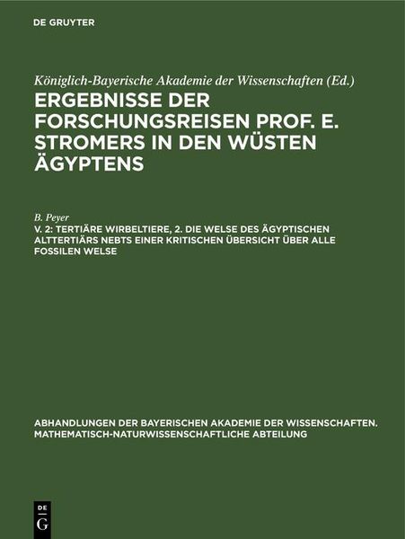 Produktbild: Terti&auml;re Wirbeltiere, 2. Die Welse des &auml;gyptischen Altterti&auml;rs nebst einer kritischen &Uuml;bersicht &uuml;ber alle fossilen Welse