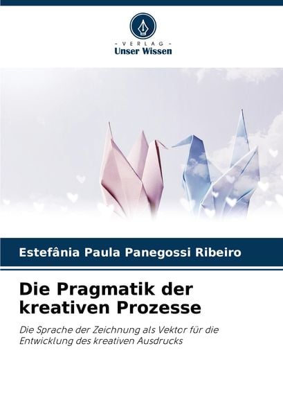 Produktbild: Die Pragmatik der kreativen Prozesse
