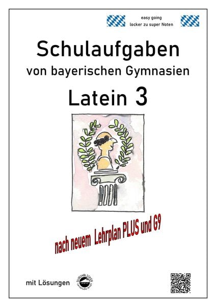 Produktbild: Latein 3 - Schulaufgaben (G9, LehrplanPLUS) von bayerischen Gymnasien mit L&ouml;sungen
