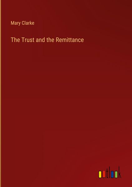 Produktbild: The Trust and the Remittance
