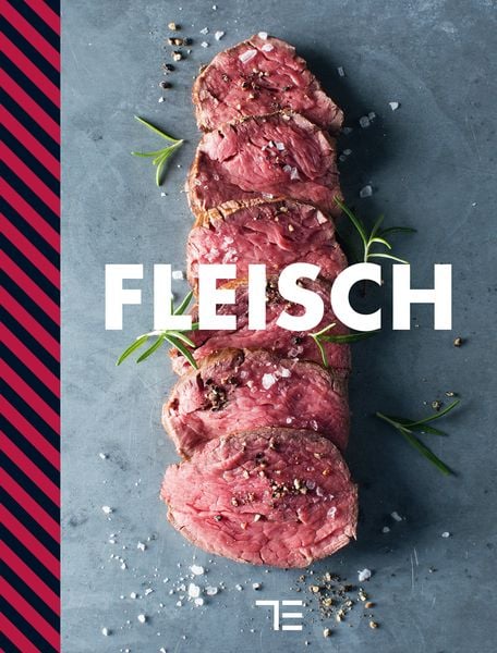 Fleisch, Gebundene Ausgabe von Teubner, Gräfe und Unzer Verlag GmbH, 978-3-8338-4304-4