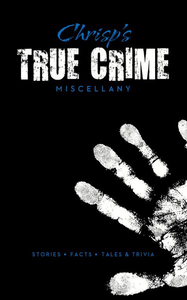Produktbild: Chrisp's True Crime Miscellany