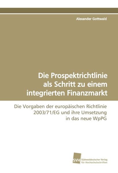 Produktbild: Die Prospektrichtlinie als Schritt zu einem integrierten Finanzmarkt