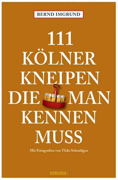 Produktbild: 111 K&ouml;lner Kneipen, die man kennen muss