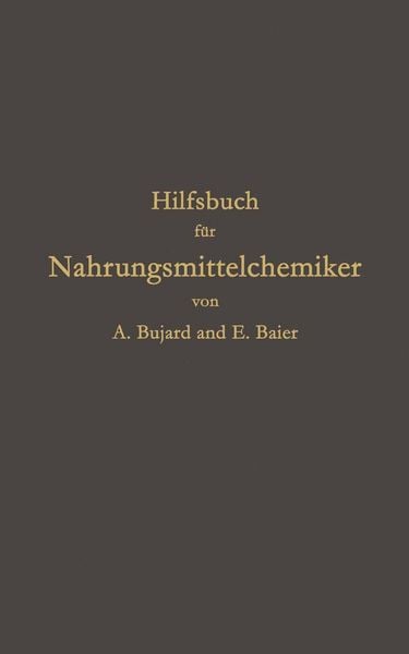 Produktbild: Hilfsbuch f&uuml;r Nahrungsmittelchemiker zum Gebrauch im Laboratorium f&uuml;r die Arbeiten der Nahrungsmittelkontrolle, gerichtlichen Chemie und anderen Zweige der &ouml;ffentlichen Chemie