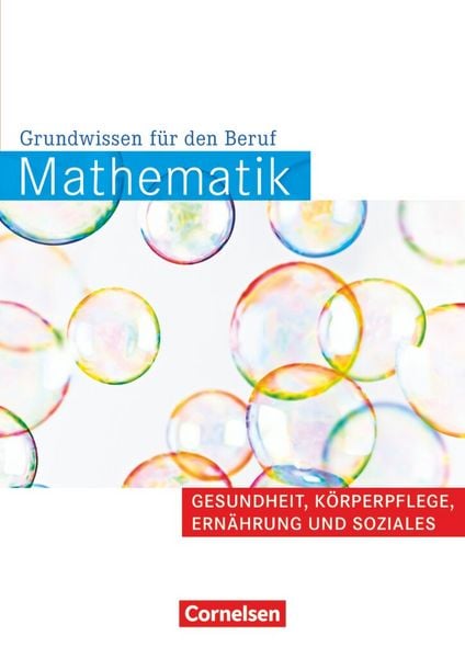 Mathematik - Grundwissen für den Beruf - Mit Tests - Basiskenntnisse in der beruflichen Bildung, Taschenbuch von Reinhold Koullen,Wolfgang