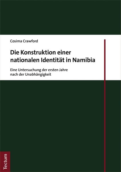 Produktbild: Die Konstruktion einer nationalen Identit&auml;t in Namibia