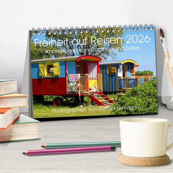 Produktbild: Freiheit auf Reisen 2026. Impressionen vom Camping und Zelten (Tischkalender 2026 DIN A5 quer), CALVENDO Monatskalender