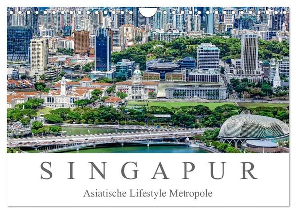 Produktbild: Singapur - Asiatische Lifestyle Metropole (Wandkalender 2026 DIN A4 quer), CALVENDO Monatskalender