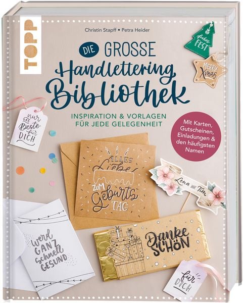 Die große Handlettering-Bibliothek - Inspiration & Vorlagen für jede Gelegenheit, Gebundene Ausgabe von Petra Heider , Christin Stapff, Frechverlag