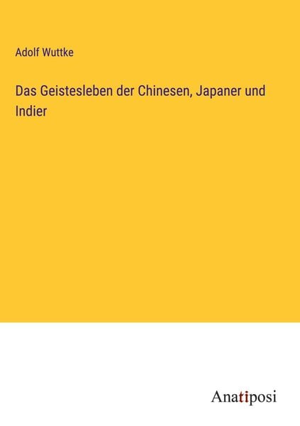 Produktbild: Das Geistesleben der Chinesen, Japaner und Indier