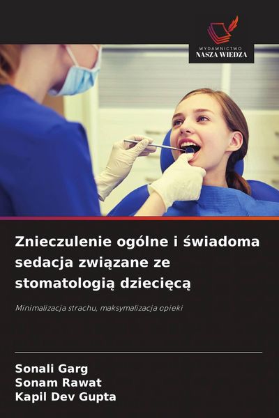 Produktbild: Znieczulenie og&oacute;lne i &iquest;wiadoma sedacja zwi&iquest;zane ze stomatologi&iquest; dzieci&iquest;c&iquest;