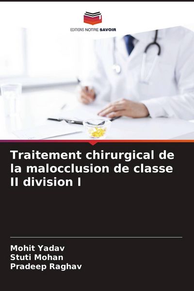 Produktbild: Traitement chirurgical de la malocclusion de classe II division I