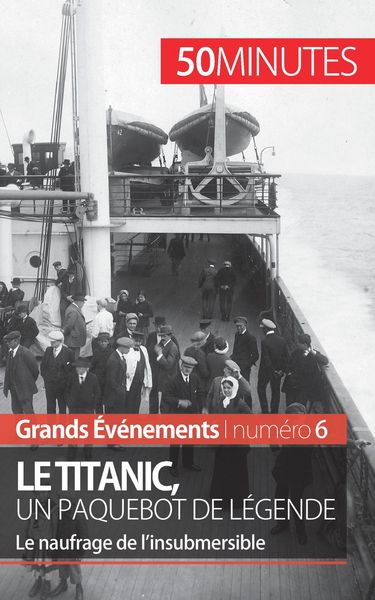 Produktbild: Le Titanic, un paquebot de l&eacute;gende