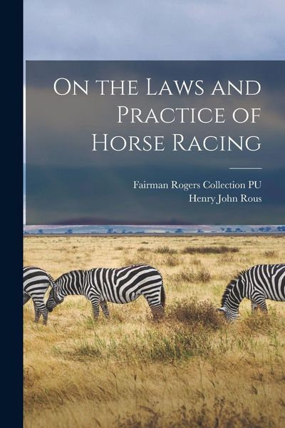 Produktbild: On the Laws and Practice of Horse Racing