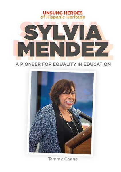 Produktbild: Sylvia Mendez: A Pioneer for Equality in Education