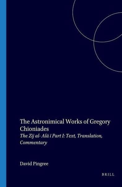 Produktbild: The Astronomical Works of Gregory Chioniades