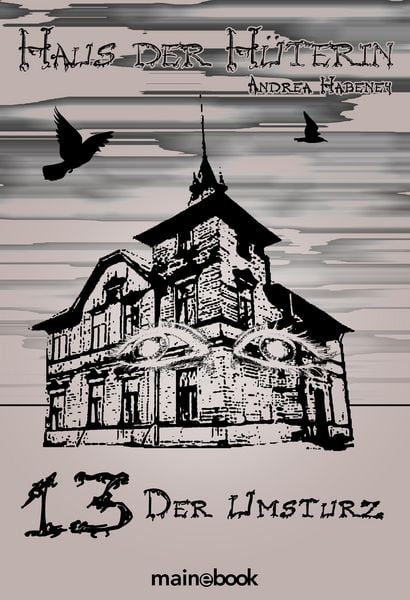 Produktbild: Haus der H&uuml;terin: Band 13 - Der Umsturz