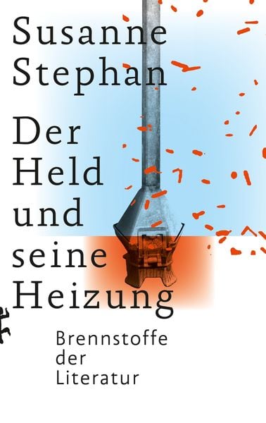 Der Held und seine Heizung, Gebundene Ausgabe von Susanne Stephan, Matthes & Seitz, 9783751803595