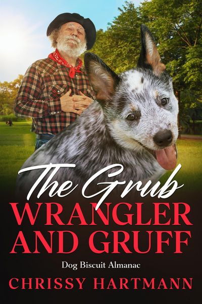 Produktbild: The Grub Wrangler and Gruff: Dog Biscuit Almanac