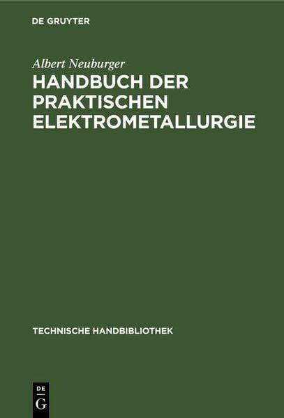 Produktbild: Handbuch der Praktischen Elektrometallurgie
