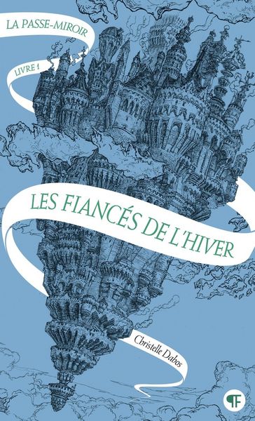 La passe-miroir, Taschenbuch von Christelle Dabos, Gallimard, 978-2-07-521546-6