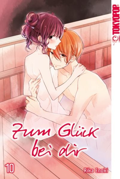 Zum Glück bei dir 10, Taschenbuch von Rika Enoki, Tokyopop GmbH, 9783842077836