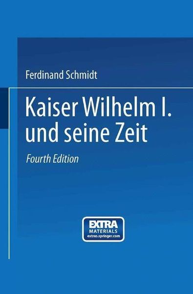 Produktbild: Kaiser Wilhelm I. und seine Zeit