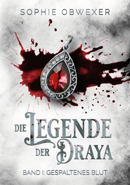 Produktbild: Die Legende der Draya 1: Gespaltenes Blut