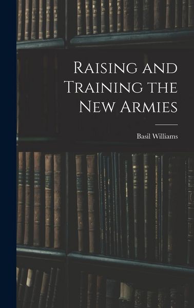Produktbild: Raising and Training the new Armies
